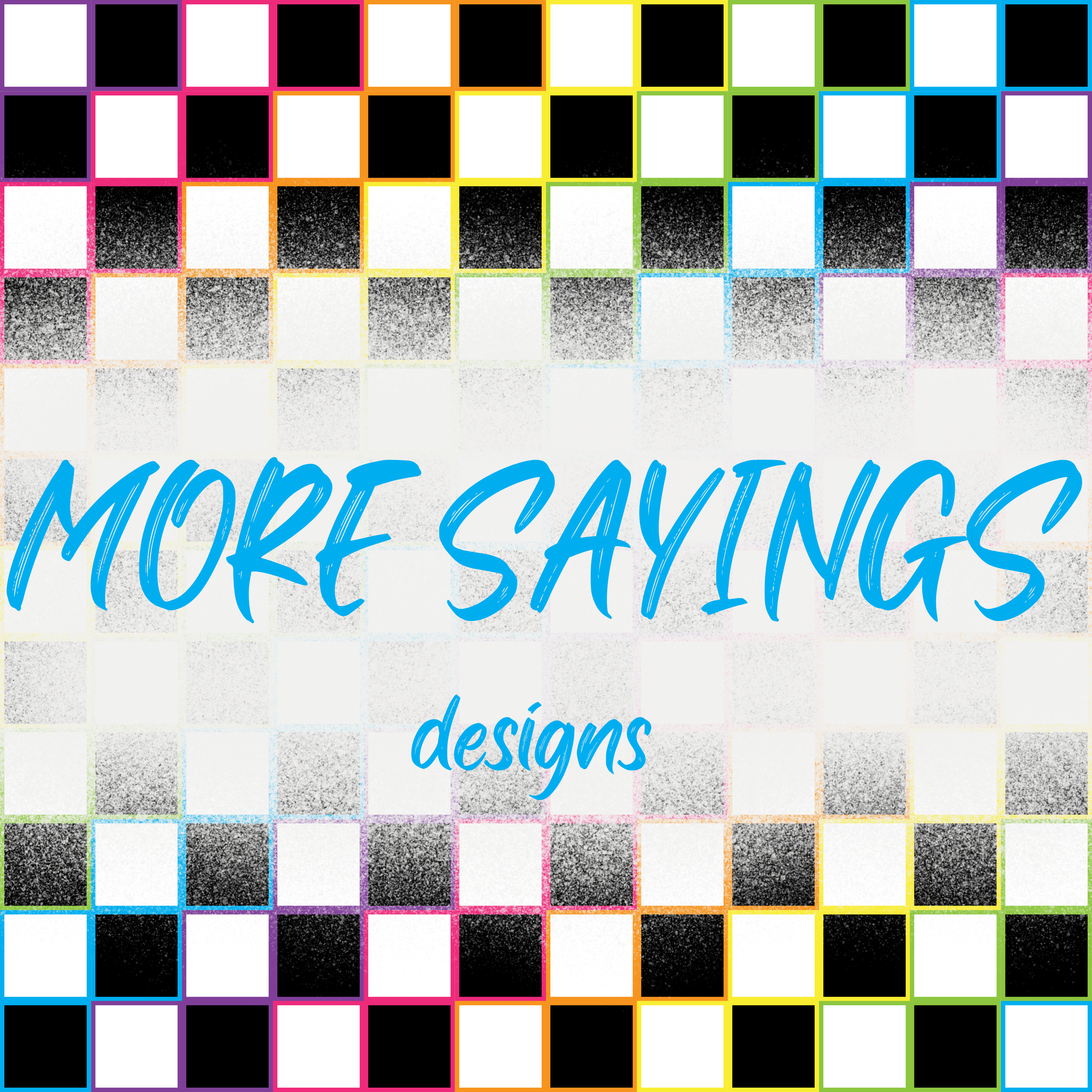 More Sayings