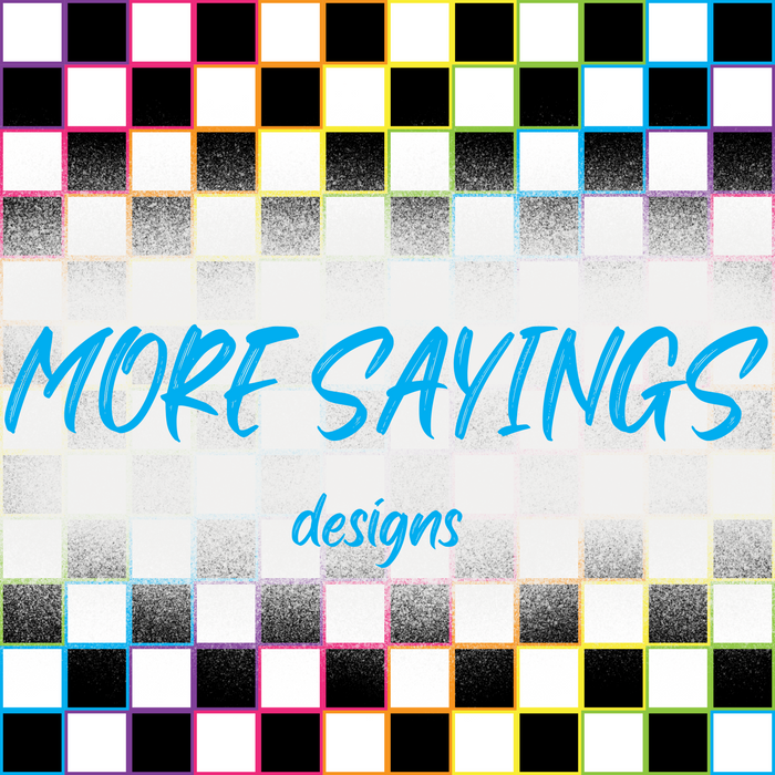 More Sayings